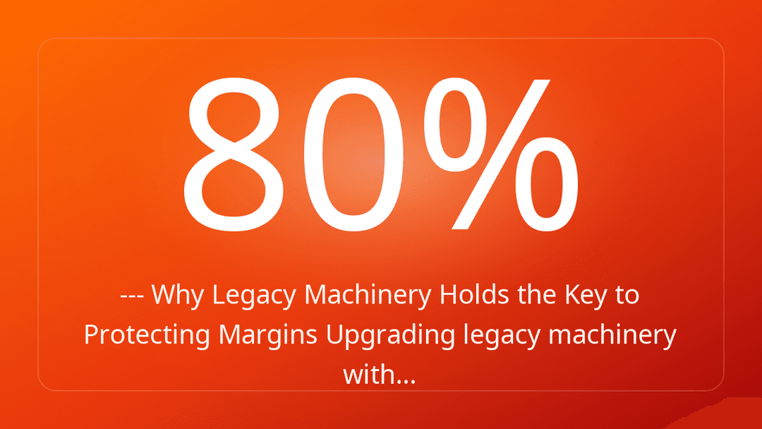 --- Why Legacy Machinery Holds the Key to Protecting Margins Upgrading legacy machinery with…
