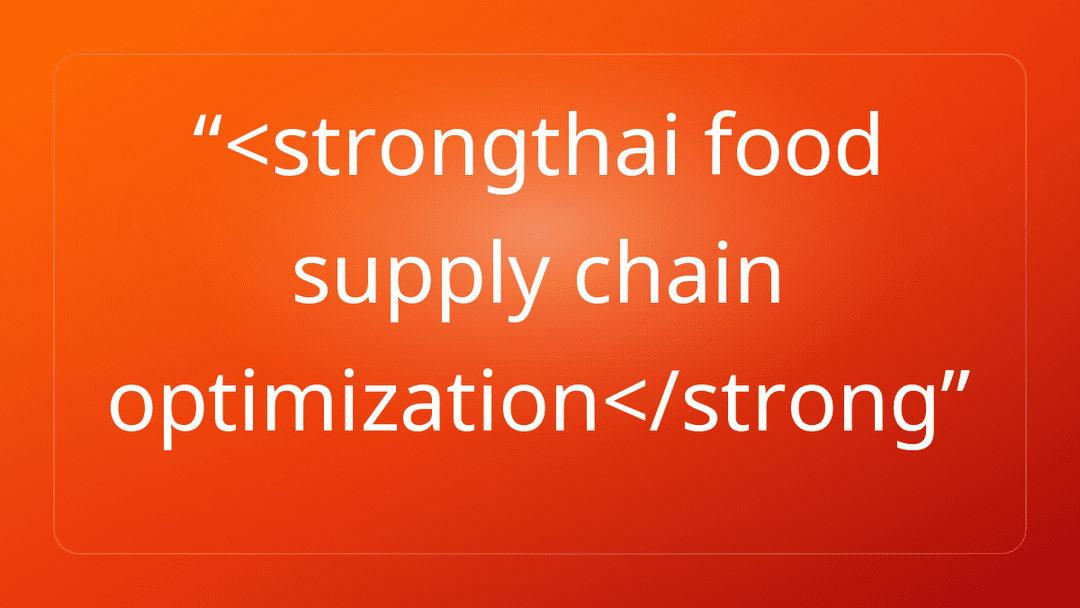 <strongthai food supply chain optimization</strong