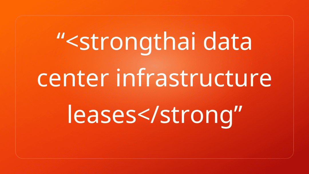 <strongthai data center infrastructure leases</strong