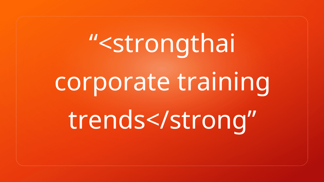 <strongthai corporate training trends</strong