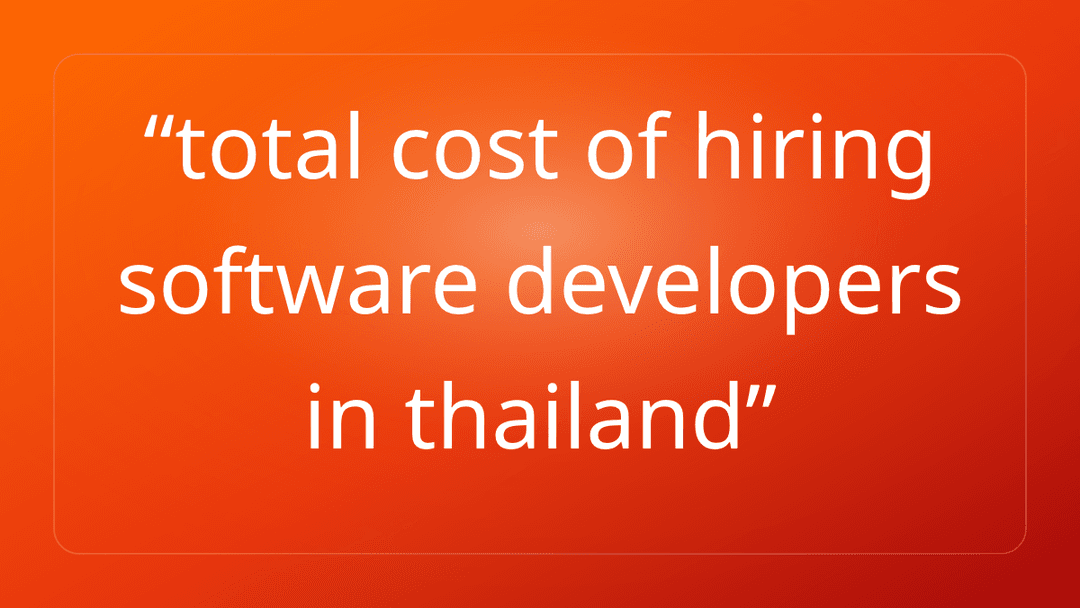 total cost of hiring software developers in thailand