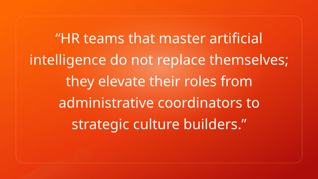 HR teams that master artificial intelligence do not replace themselves; they …