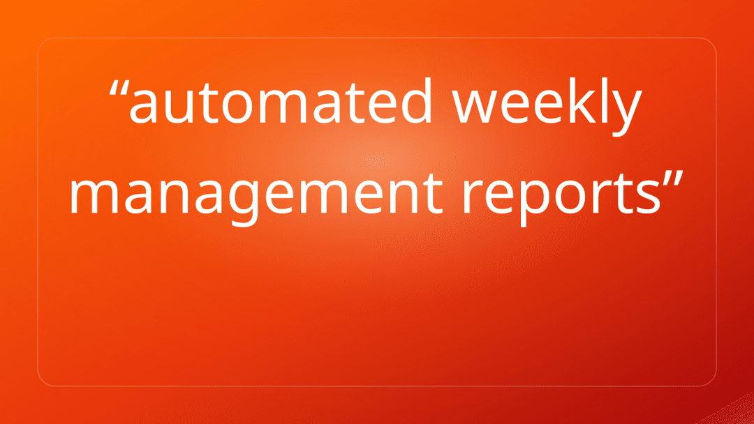 automated weekly management reports