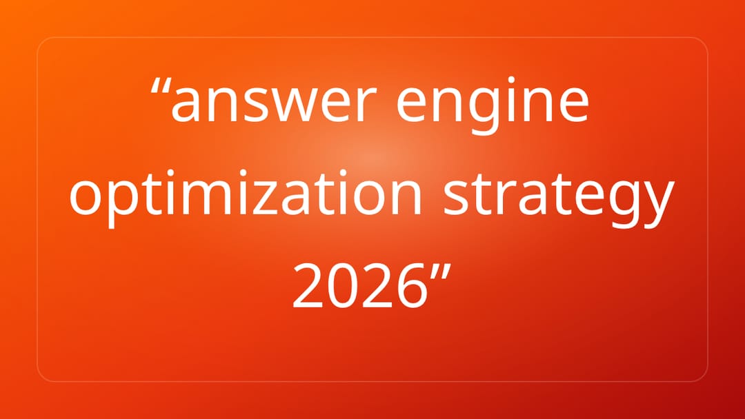 answer engine optimization strategy 2026