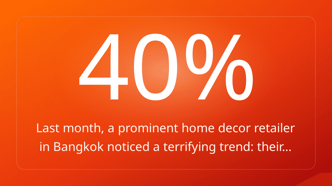 Last month, a prominent home decor retailer in Bangkok noticed a terrifying trend: their…