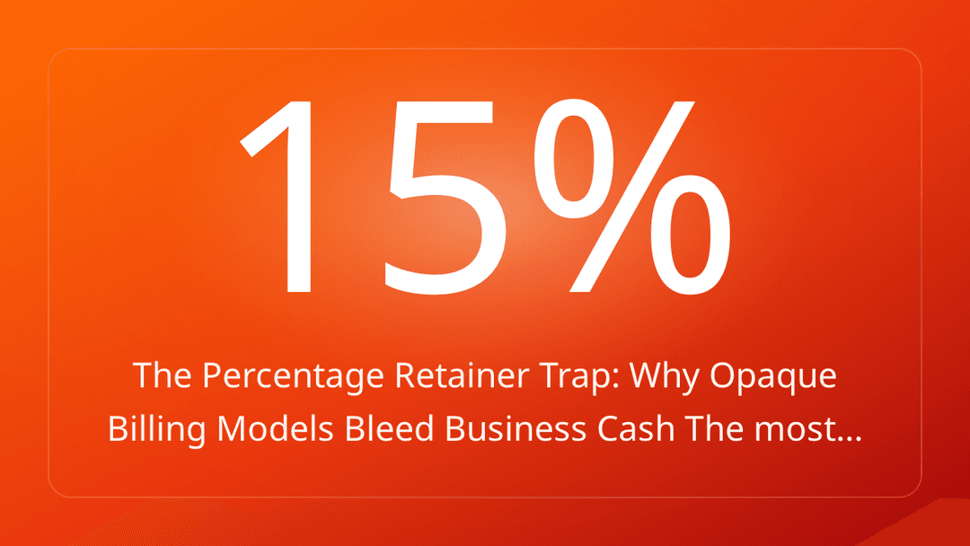 The Percentage Retainer Trap: Why Opaque Billing Models Bleed Business Cash The most…