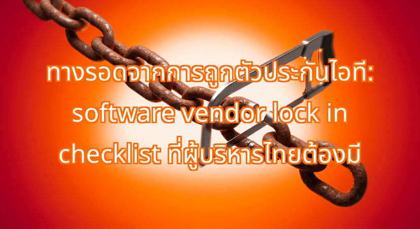 How to Avoid IT Hostage Situations: The Software Vendor Lock In Checklist for Modern Businesses