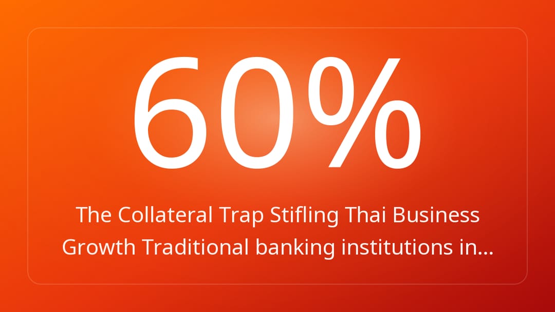 The Collateral Trap Stifling Thai Business Growth Traditional banking institutions in…