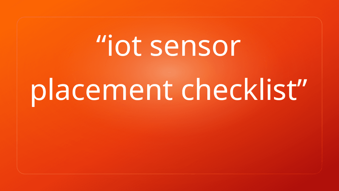 iot sensor placement checklist