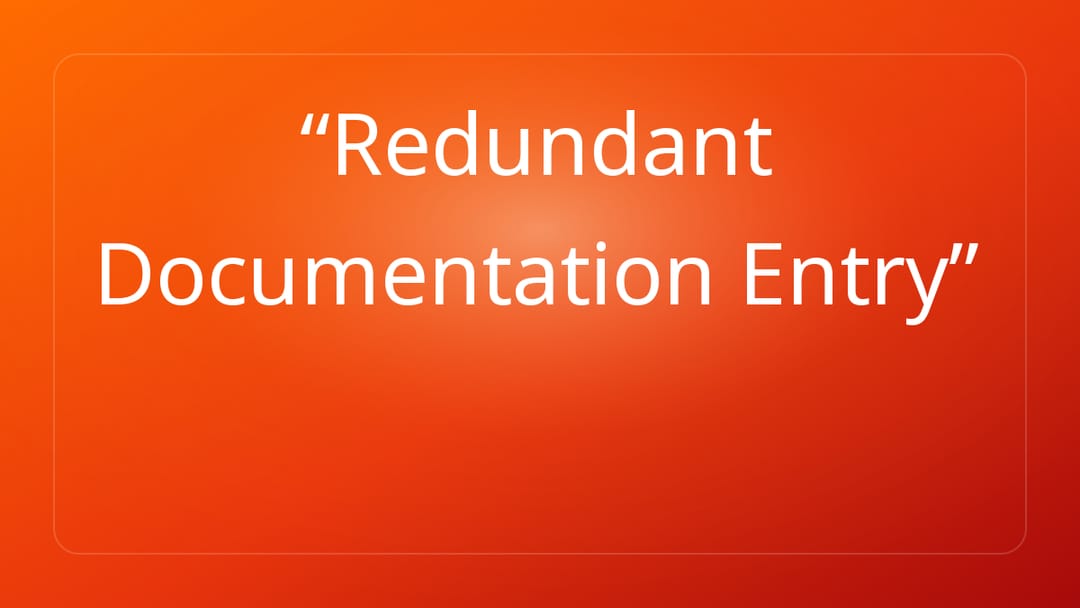 Redundant Documentation Entry