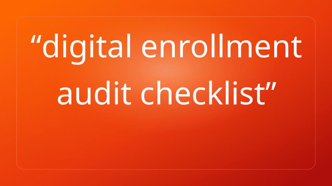 digital enrollment audit checklist
