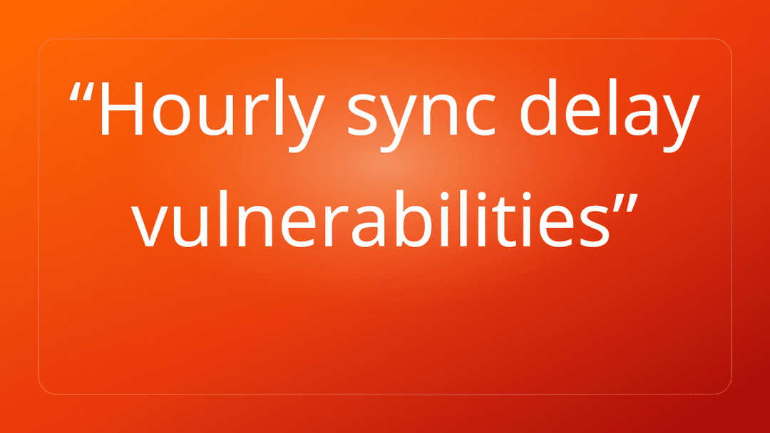 Hourly sync delay vulnerabilities