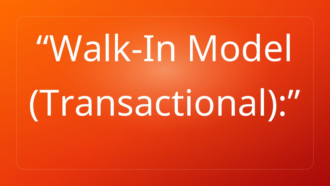 Walk-In Model Transactional: