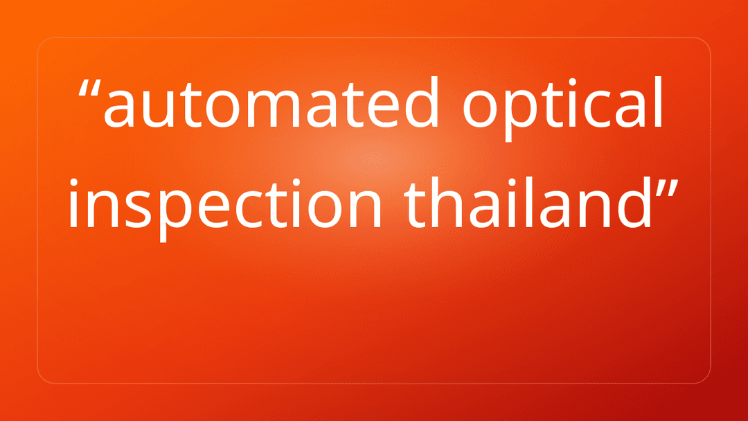 automated optical inspection thailand