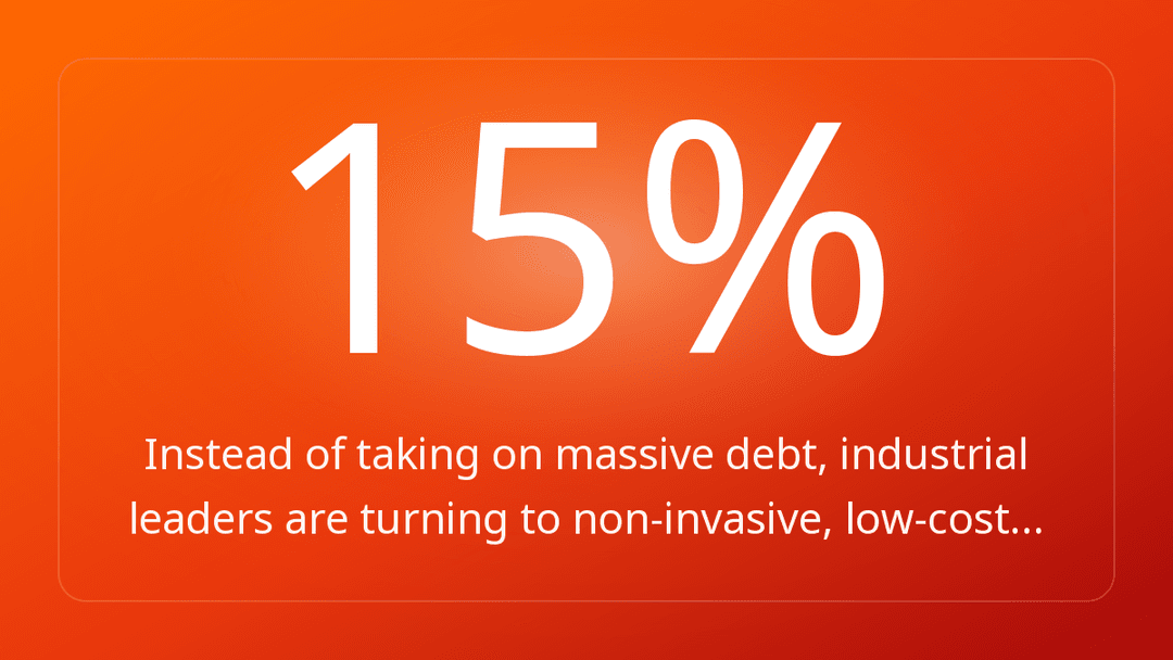 Instead of taking on massive debt, industrial leaders are turning to non-invasive, low-cost…