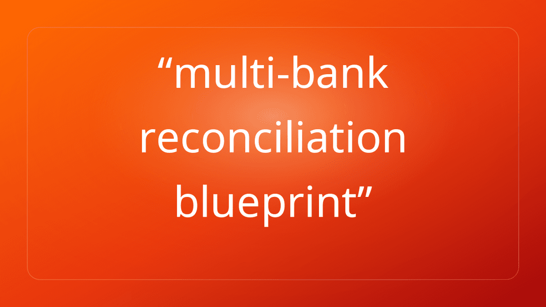 multi-bank reconciliation blueprint