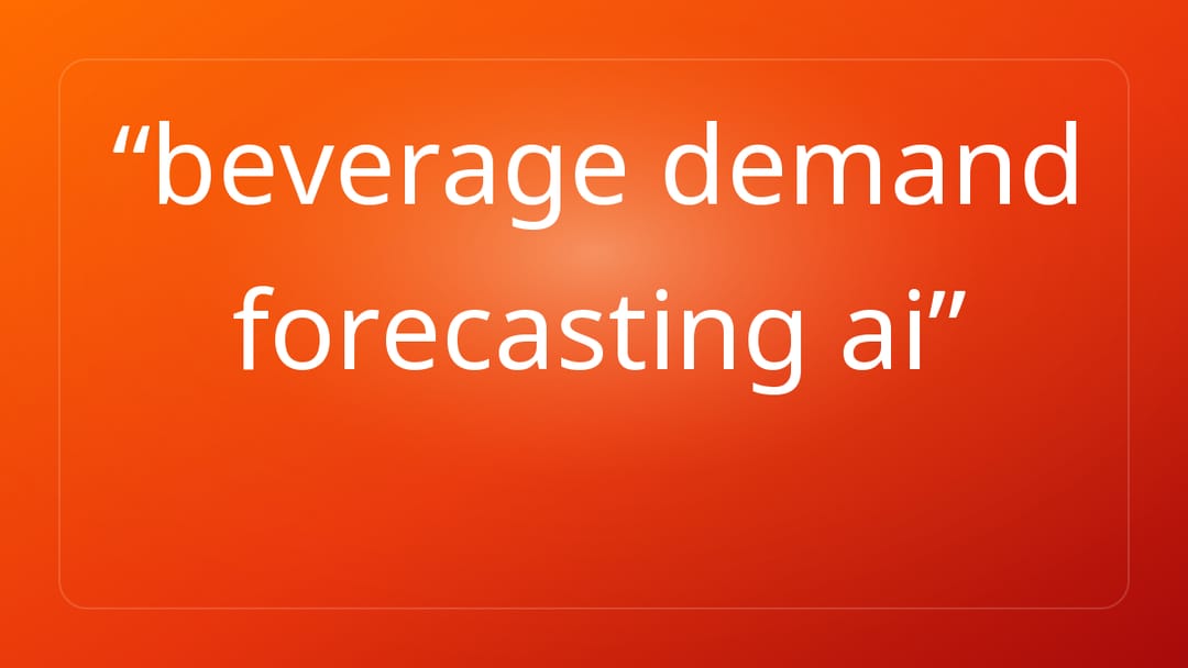 beverage demand forecasting ai