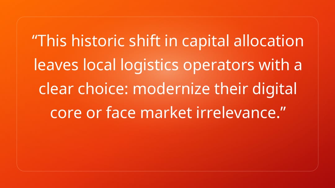 This historic shift in capital allocation leaves local logistics operators wi…