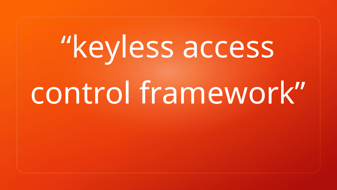keyless access control framework