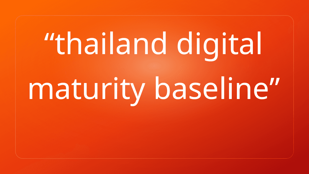 thailand digital maturity baseline