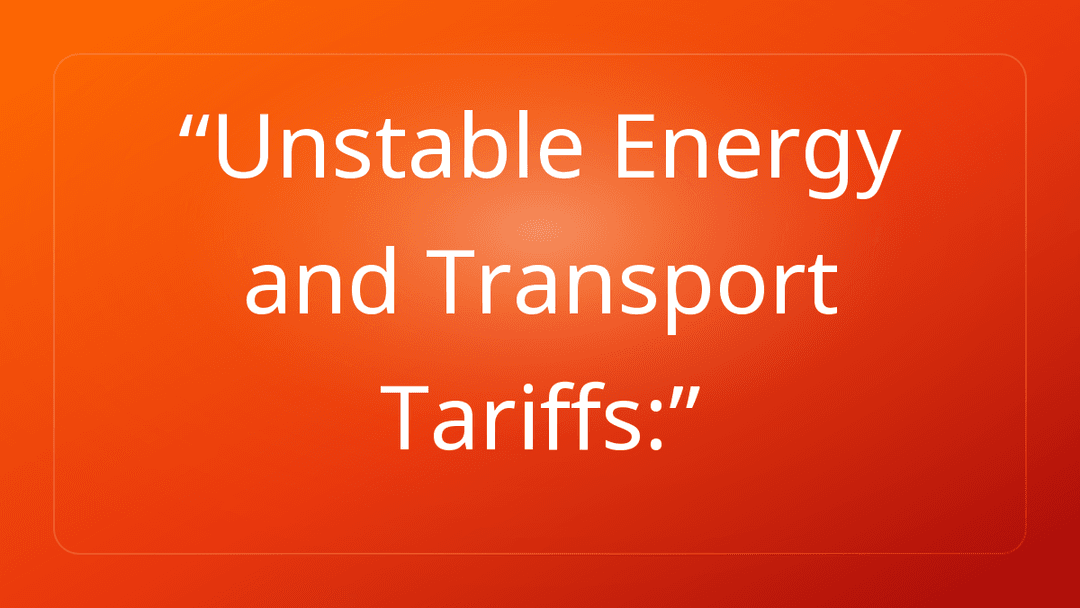 Unstable Energy and Transport Tariffs: