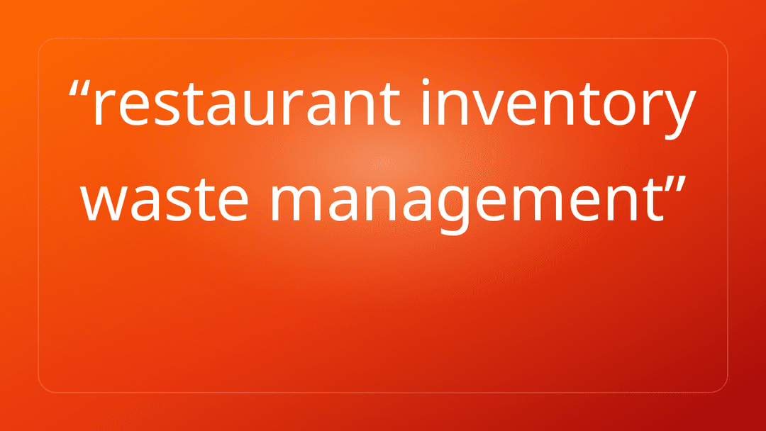 restaurant inventory waste management