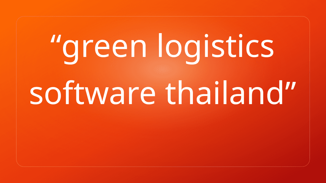 green logistics software thailand
