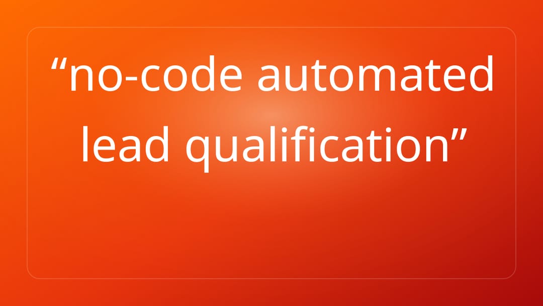 no-code automated lead qualification