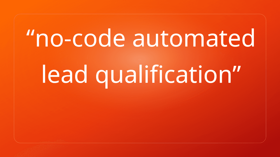 no-code automated lead qualification