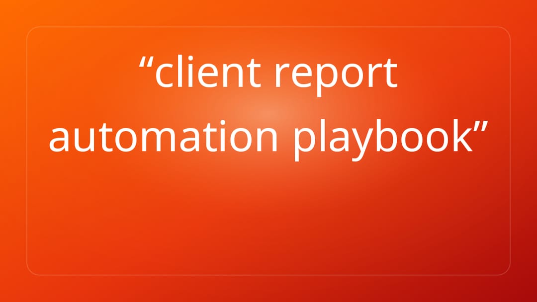 client report automation playbook