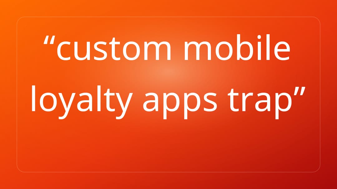 custom mobile loyalty apps trap
