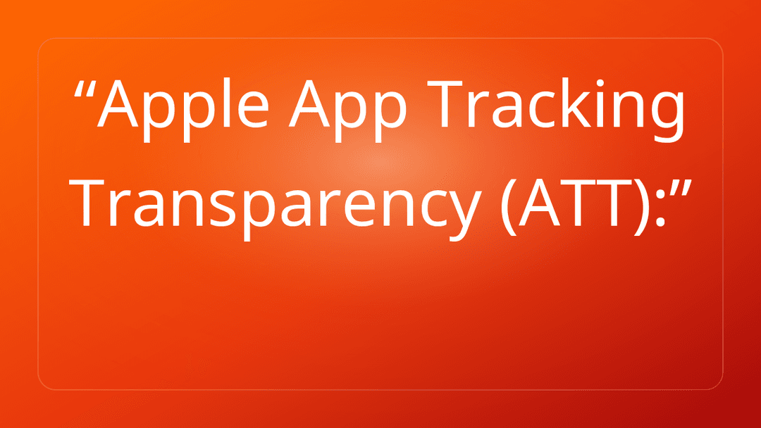 Apple App Tracking Transparency ATT: