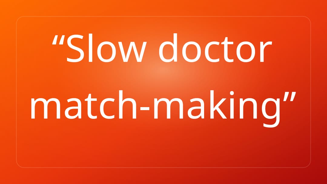 Slow doctor match-making