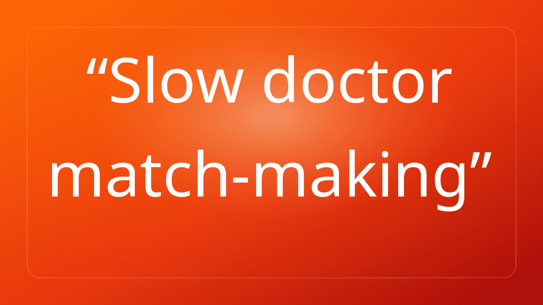 Slow doctor match-making
