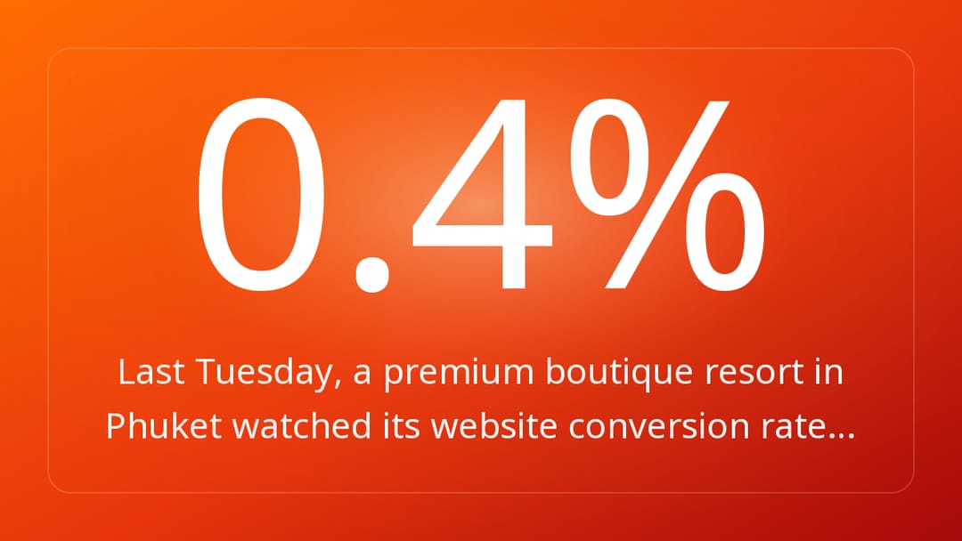Last Tuesday, a premium boutique resort in Phuket watched its website conversion rate…
