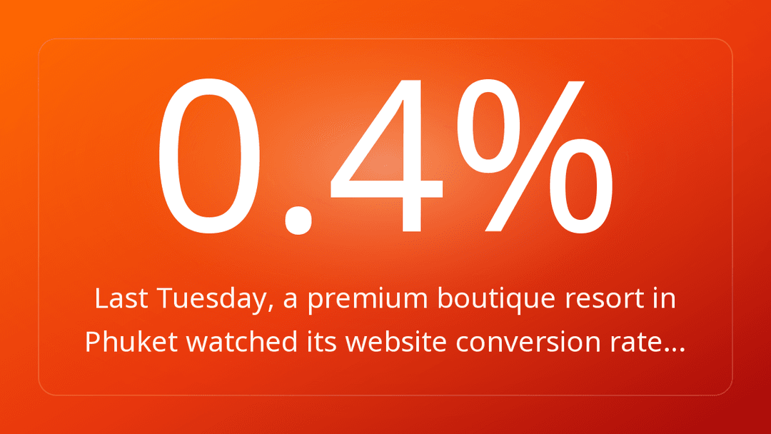 Last Tuesday, a premium boutique resort in Phuket watched its website conversion rate…