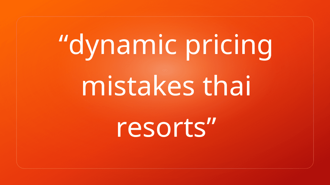 dynamic pricing mistakes thai resorts