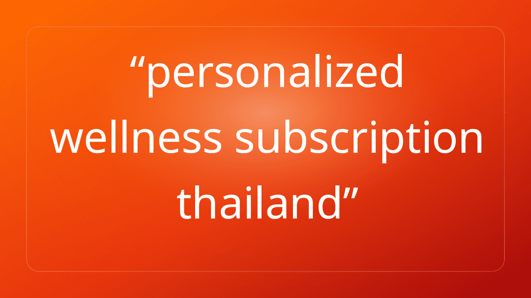 personalized wellness subscription thailand