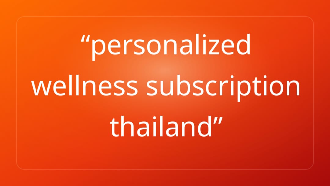 personalized wellness subscription thailand