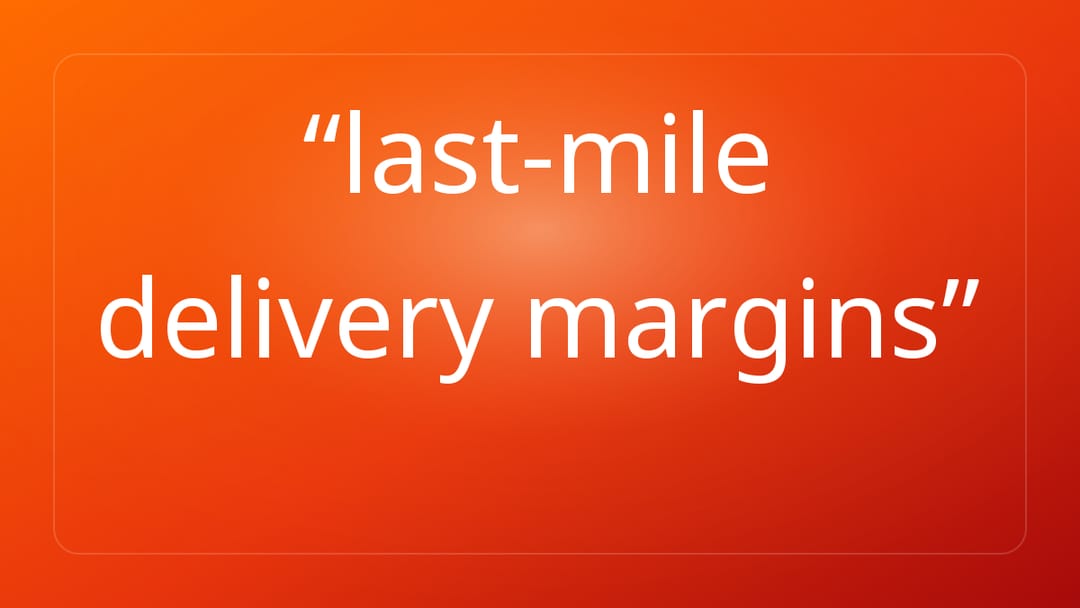 last-mile delivery margins