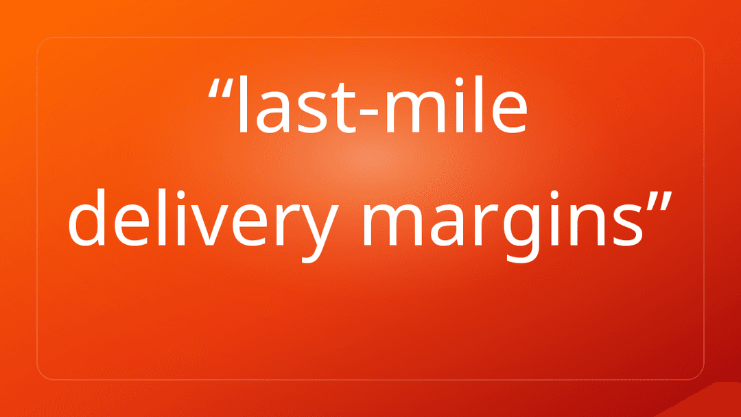 last-mile delivery margins
