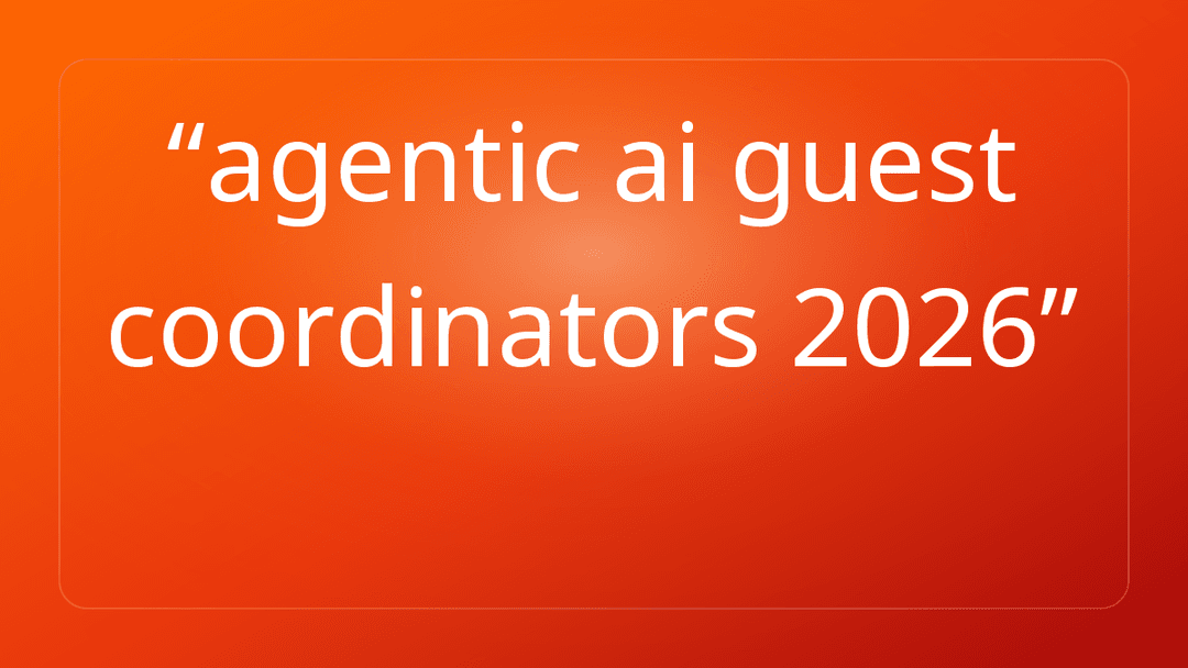 agentic ai guest coordinators 2026