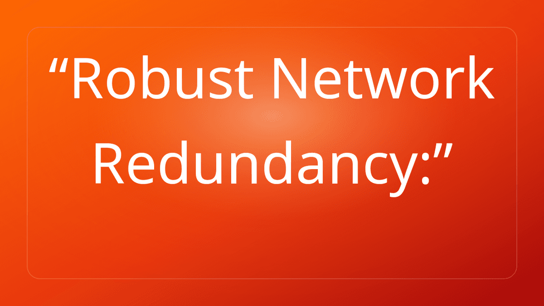 Robust Network Redundancy: