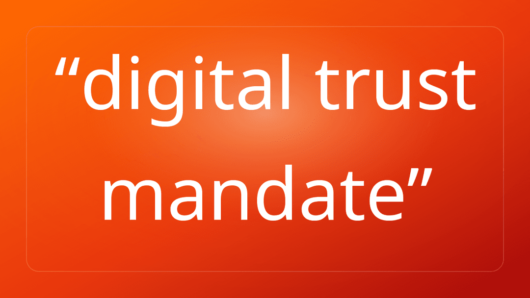digital trust mandate