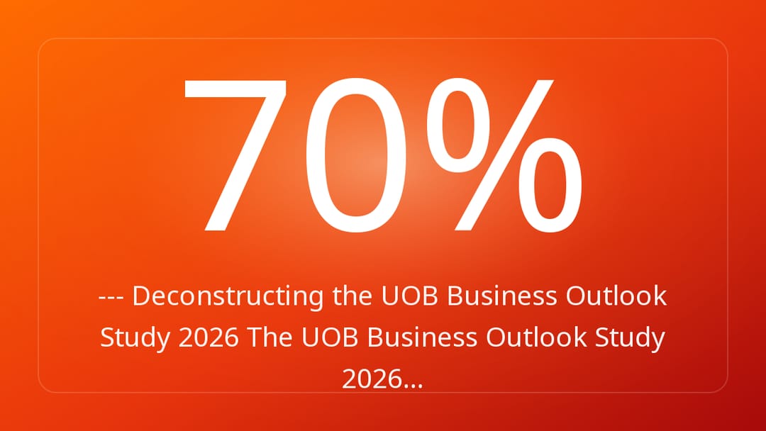--- Deconstructing the UOB Business Outlook Study 2026 The UOB Business Outlook Study 2026…
