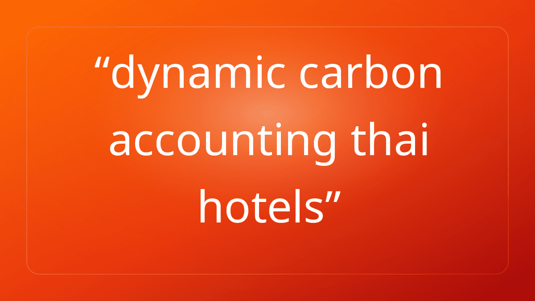 dynamic carbon accounting thai hotels