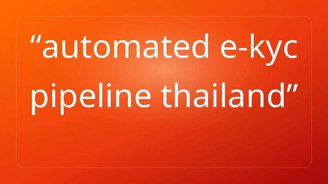 automated e-kyc pipeline thailand