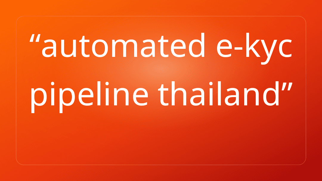 automated e-kyc pipeline thailand