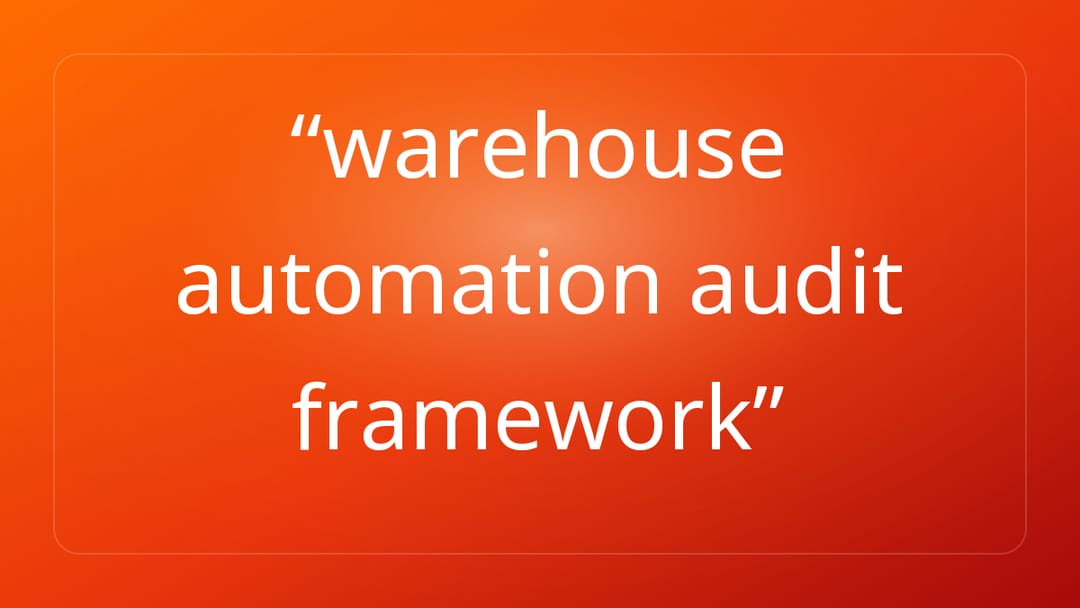 warehouse automation audit framework