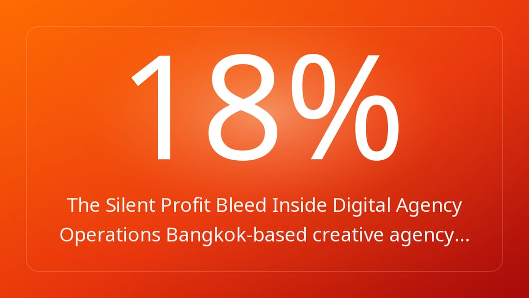 The Silent Profit Bleed Inside Digital Agency Operations Bangkok-based creative agency…